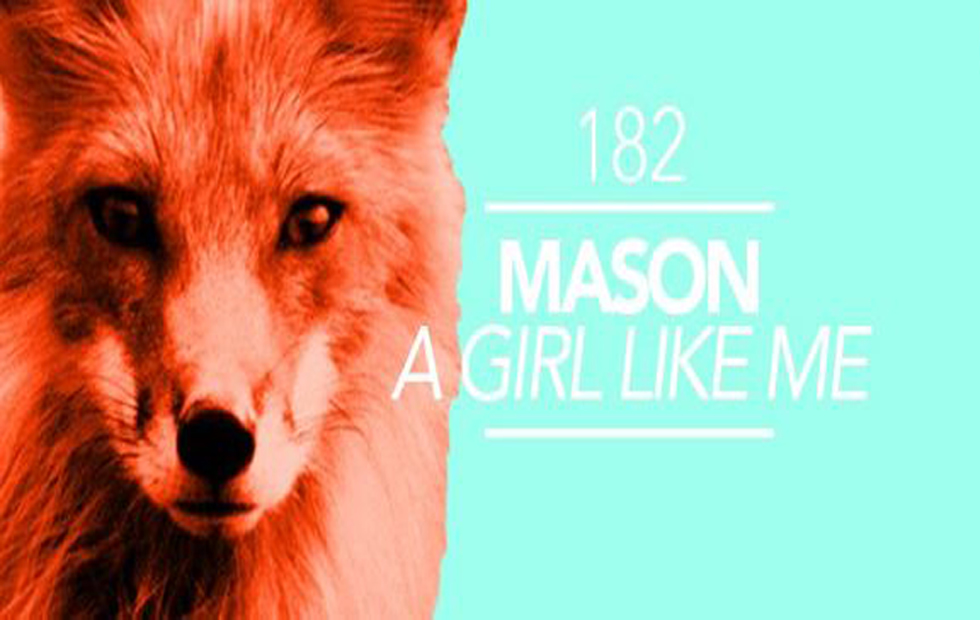 Mason – A Girl Like Me