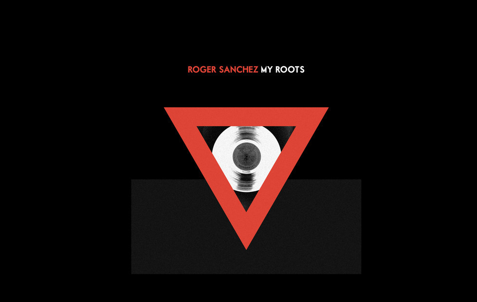 Roger Sanchez – My Roots (The Remixes)