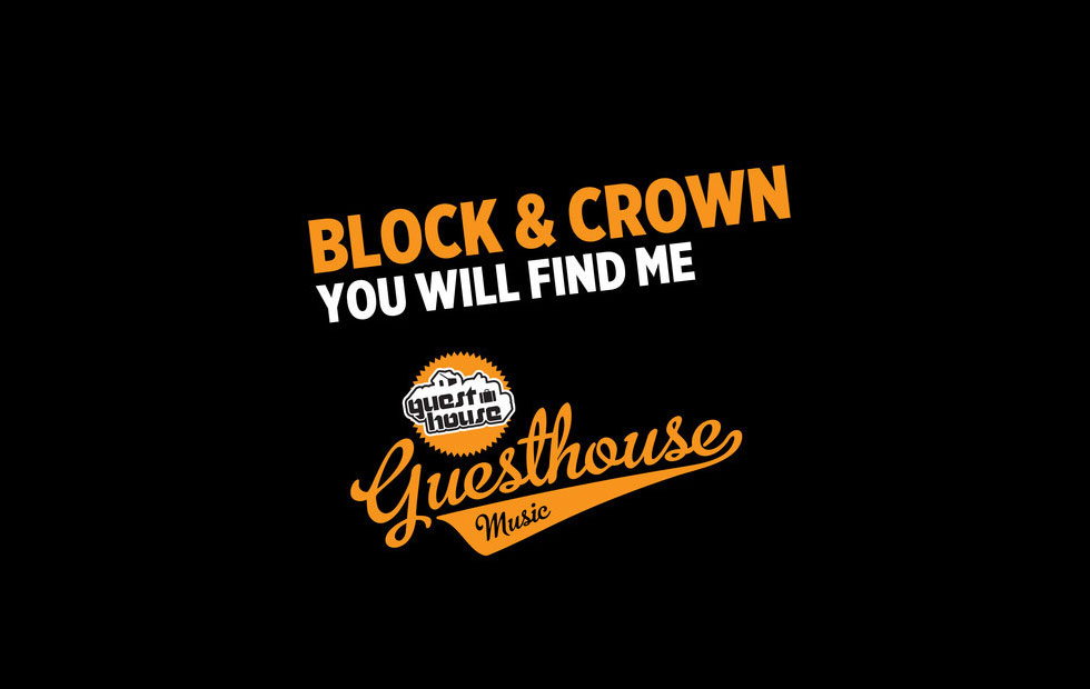 Block & Crown – You Will Find Me