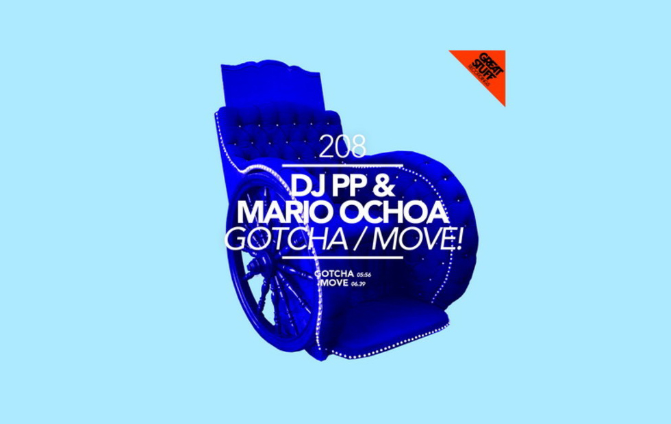 Mario Ochoa & DJ PP – Gotcha / Move!