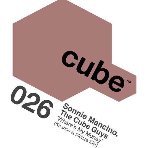 Sonnie Mancino & The Cube Guys – Where’s My Money (Kaarlos & Mozza Remix)