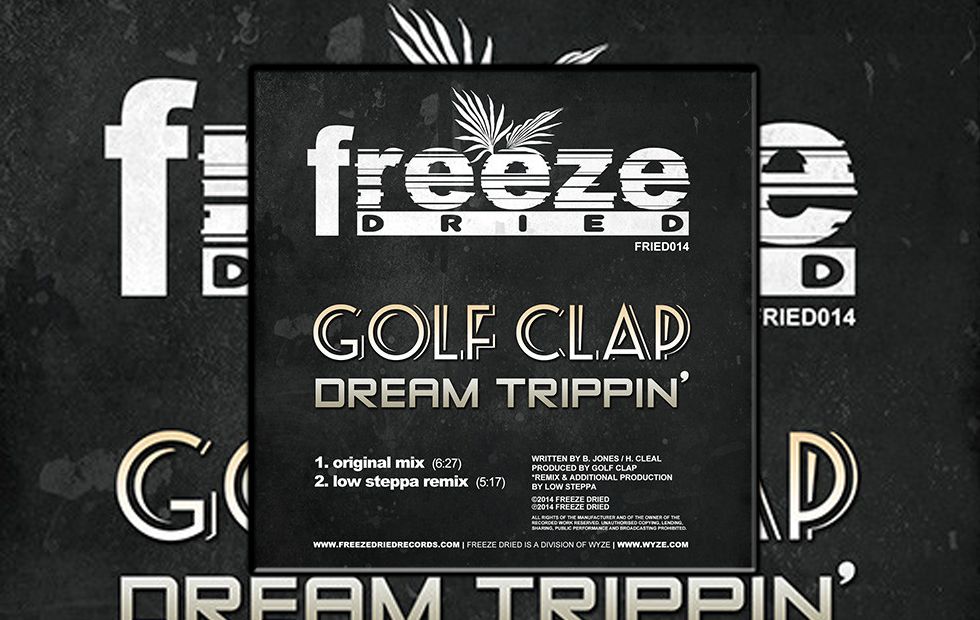 Golf Clap – Dream Trippin’