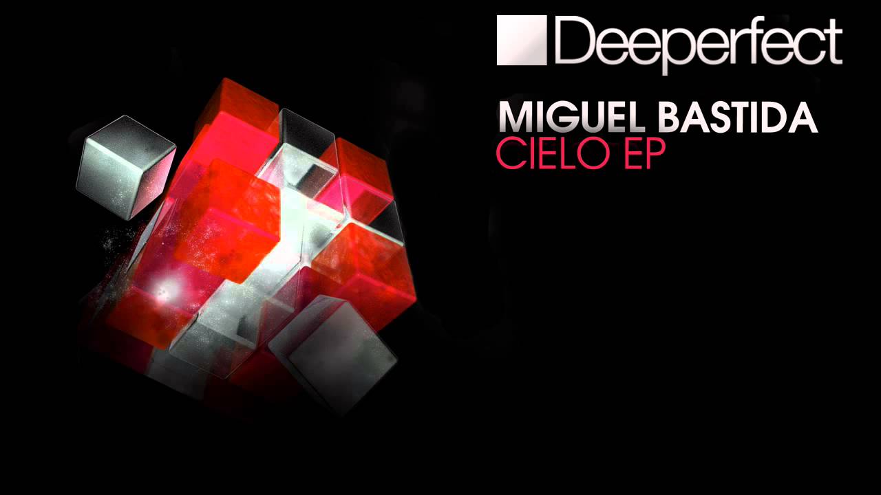 Miguel Bastida – Cielo EP