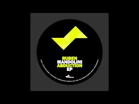 Ruben Mandolini – Abduction EP