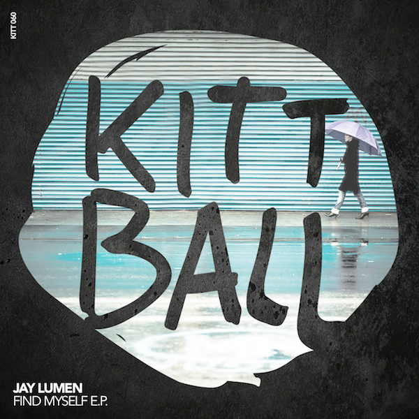 Jay Lumen – Find Myself EP
