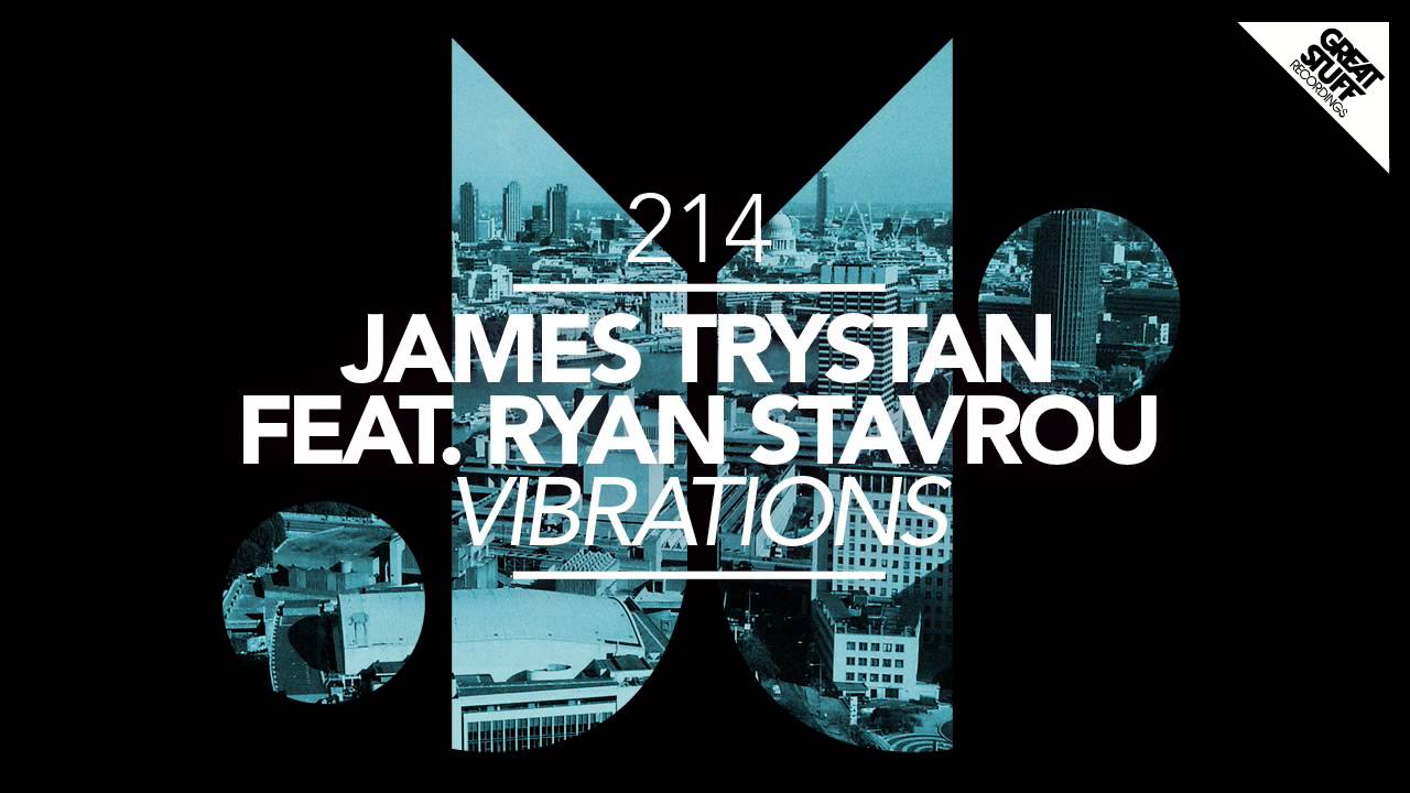 James Trystan & Ryan Stavrou – Vibrations