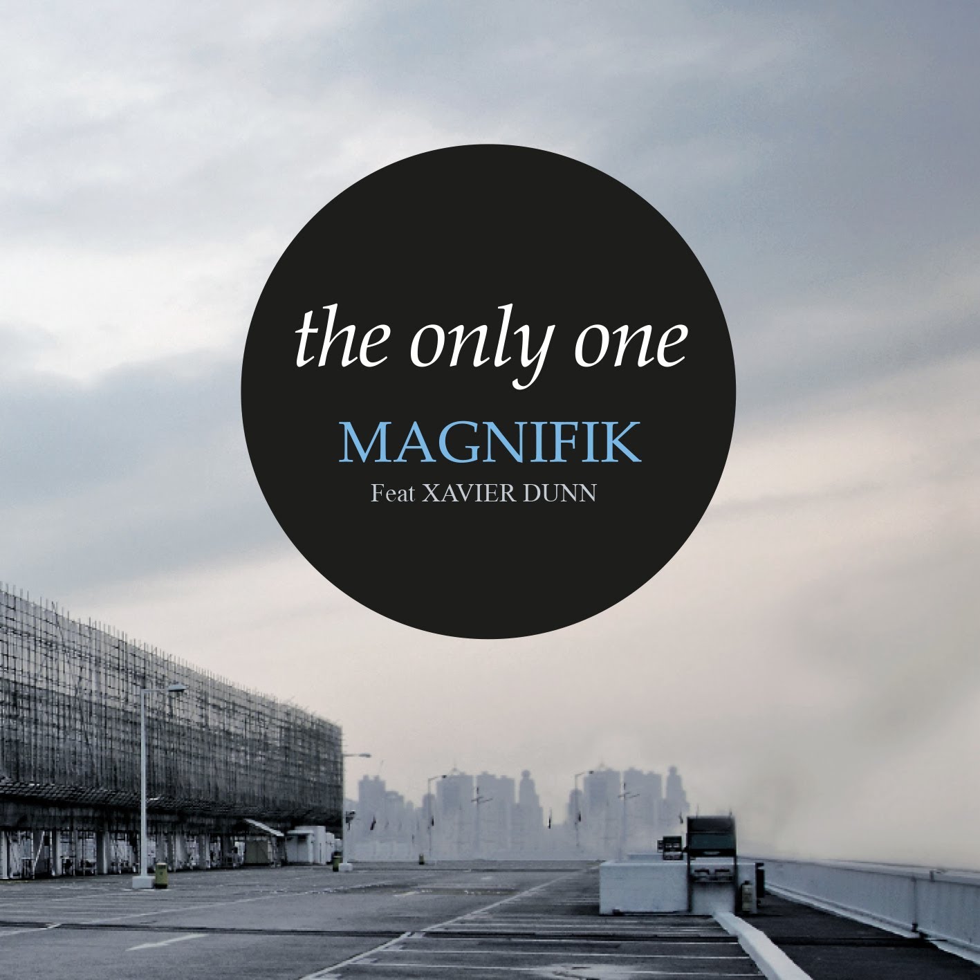Magnifik ft Xavier Dunn – The Only One (Phonatics Remix)