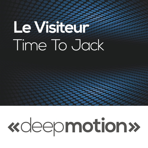 Le Visiteur – Time To Jack