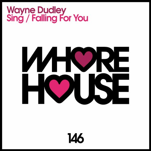 Wayne Dudley – Sing / Falling For You