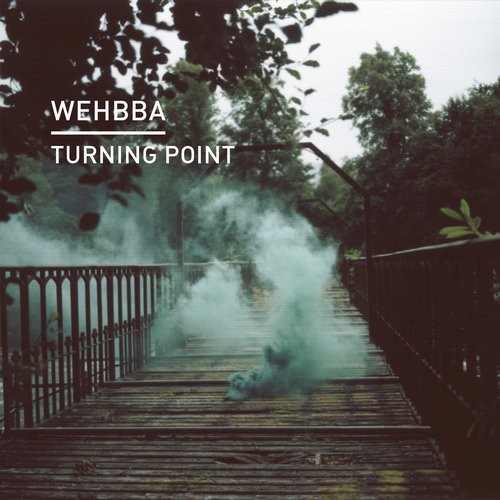 Wehbba – Turning Point EP